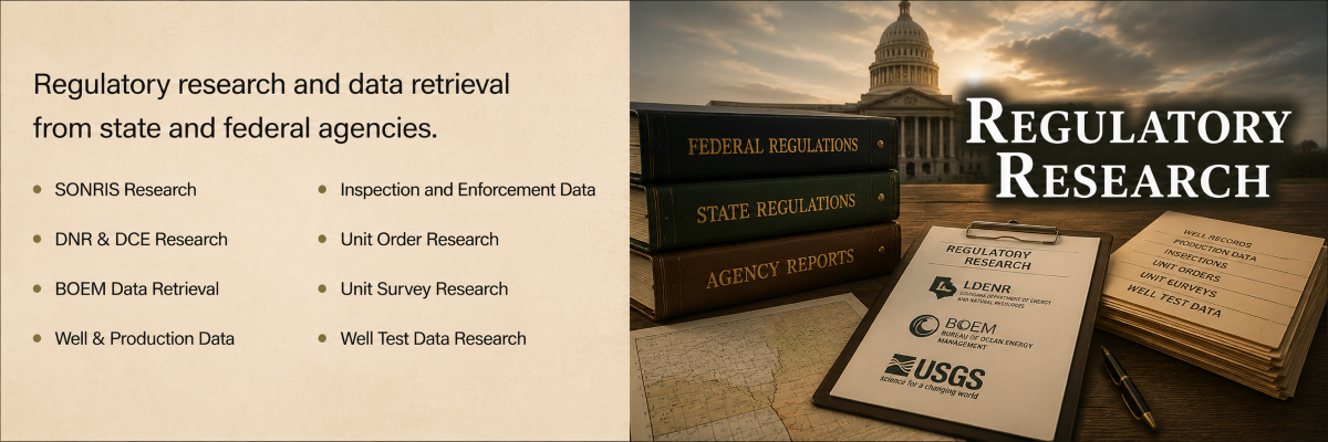 Research utilizing SONRIS, BOEM, state and federal regulatory databases, permitting information, and production data.
